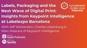 Labels, Packaging and the Next Wave of Digital Print Insights from Keypoint Intelligence at Labelexpo Barcelona