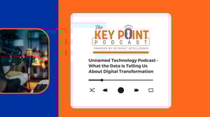 Unnamed Technology Podcast - What the Data Is Telling Us About Digital Transformation(2)